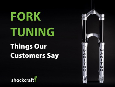 Fork Tuning - Things Our Customers Say